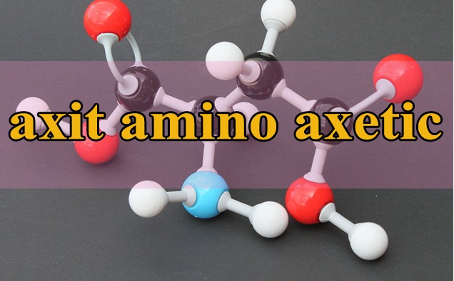  Axit Aminoaxetic: Tính chất, Cấu trúc và Ứng dụng